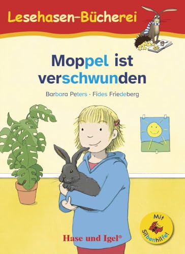 Moppel ist verschwunden / Silbenhilfe: Schulausgabe (Lesen lernen mit der Silbenhilfe) von Hase und Igel Verlag