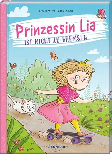 Prinzessin Lia ist nicht zu bremsen von Kaufmann Ernst Vlg GmbH