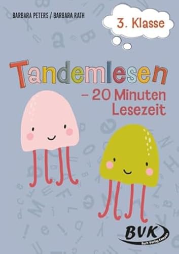 Tandemlesen 3. Klasse: 20 Minuten Lesezeit | Leseförderung Grundschule von BVK Buch Verlag Kempen GmbH