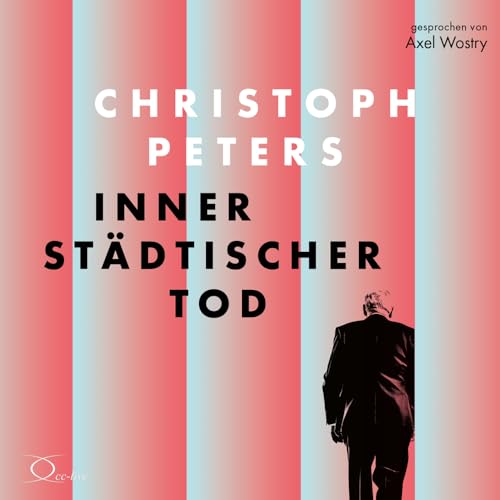 Innerstädtischer Tod: Roman (Trilogie des gegenwärtigen Scheiterns)