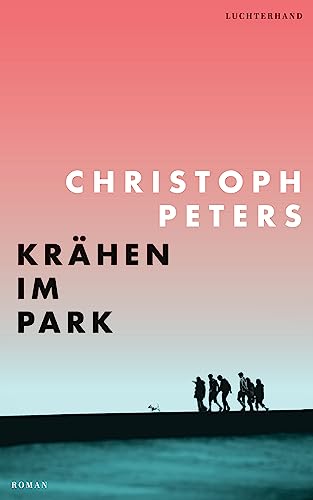 Krähen im Park: Roman von Luchterhand Literaturvlg.