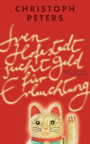 Sven Hofestedt sucht Geld für Erleuchtung: Geschichten Sven Hofestedt sucht Geld für Erleuchtung: Geschichten