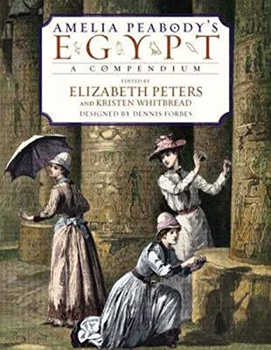 Amelia Peabody's Egypt: A Compendium (Rough Cut)