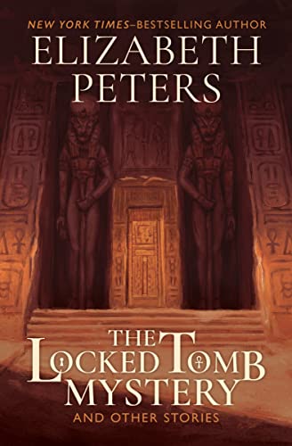 The Locked Tomb Mystery: and Other Stories von Mysteriouspress.Com/Open Road