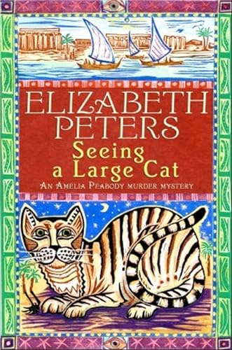 Seeing a Large Cat (Amelia Peabody)