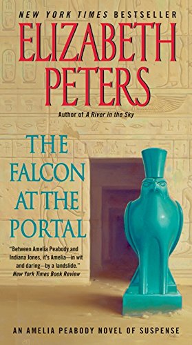The Falcon at the Portal: An Amelia Peabody Novel of Suspense (Amelia Peabody Series, 11)