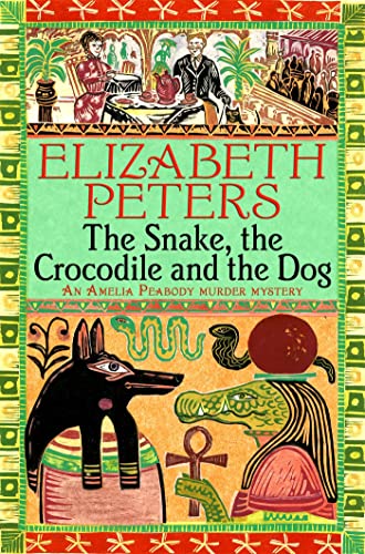 The Snake, the Crocodile and the Dog (Amelia Peabody)