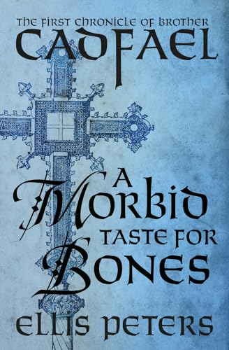 A Morbid Taste for Bones (The Chronicles of Brother Cadfael, Band 1) von Mysterious Press