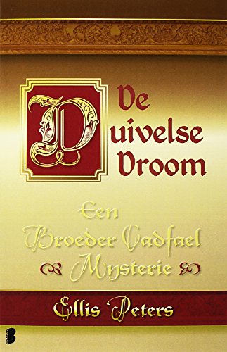 De duivelse droom (Een broeder Cadfael mysterie, 8, Band 8) von Boekerij