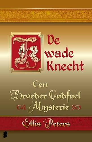 De kwade knecht (Een broeder Cadfael mysterie, 4, Band 4) von Boekerij
