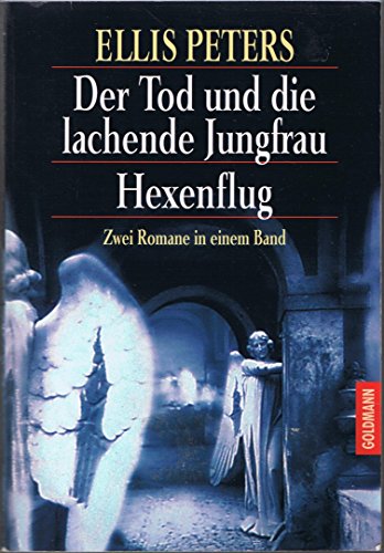 Der Tod und die lachende Jungfrau /Hexenflug (Goldmann Allgemeine Reihe)