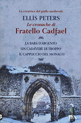 La bara d'argento-Un cadavere di troppo-Il cappuccio del monaco (I grandissimi TEA) von TEA