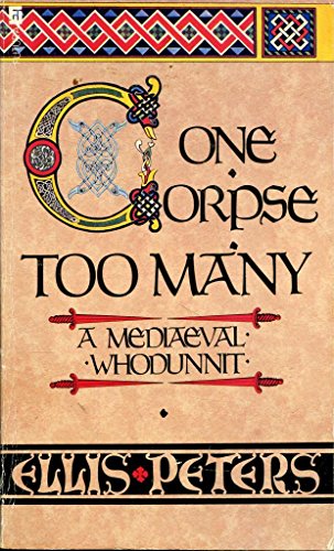 One Corpse Too Many: The Second Chronicle of Brother Cadfael