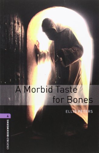 Oxford Bookworms Library: 9. Schuljahr, Stufe 2 - A Morbid Taste for Bones: Reader Oxford Bookworms Library: 9. Schuljahr, Stufe 2 - A Morbid Taste for Bones: Reader