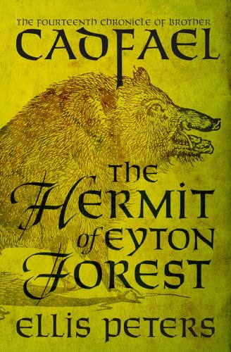 The Hermit of Eyton Forest (Chronicles of Brother Cadfael, 14, Band 14)