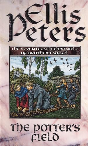 The Potter's Field: The Seventeenth Chronicle of Brother Cadfael (Cadfael Chronicles)