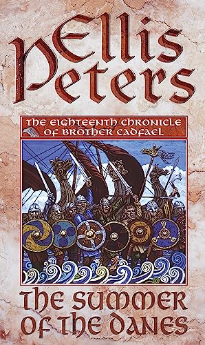 The Summer Of The Danes: 18 (Cadfael Chronicles) von Sphere Books