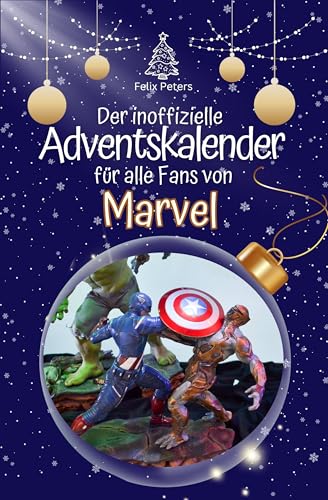 Der inoffizielle Adventskalender für alle Fans von Marvel - 2024