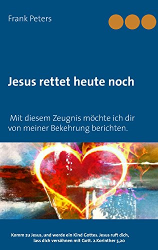 Jesus rettet heute noch von Books on Demand GmbH