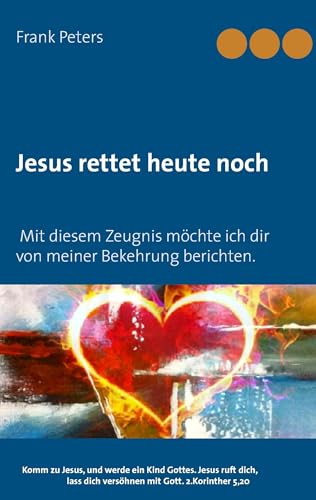 Jesus rettet heute noch von Books on Demand GmbH