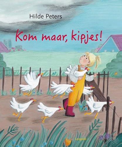 Kom maar, kipjes! Kom maar, kipjes! von Leopold