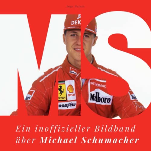 Michael Schumacher: Ein inoffizieller Bildband über Michael Schumacher von 27amigos