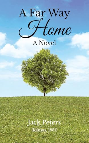 A Far Way Home: A Novel (Kansas, 1881) von Covenant Books
