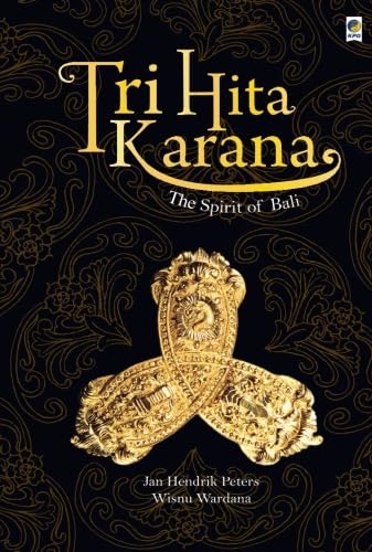 Tri Hita Karana: The Spirit of Bali von Kepustakaan Populer Gramedia