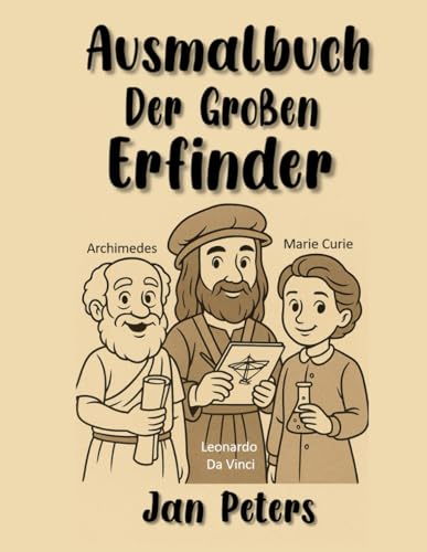 Ausmalbuch Der Großen Erfinder von Independently published