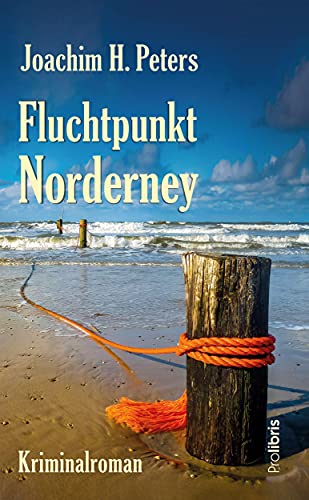 Fluchtpunkt Norderney: Kriminalroman