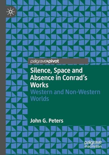 Silence, Space and Absence in Conrad's Works: Western and Non-Western Worlds
