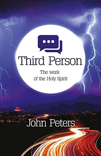 Third Person: The work of the Holy Spirit Third Person: The work of the Holy Spirit