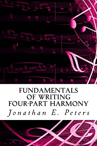 Fundamentals of Writing Four-part Harmony von CREATESPACE