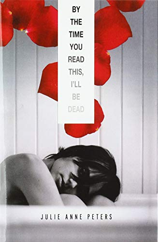 By the Time You Read This, I'll Be Dead von Turtleback