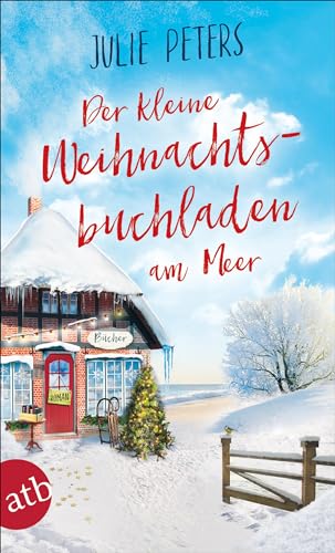 Der kleine Weihnachtsbuchladen am Meer: Roman (Friekes Buchladen, Band 3)