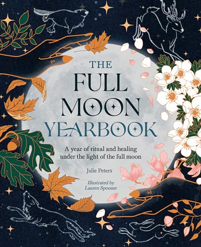 The Full Moon Yearbook: A year of ritual and healing under the light of the full moon von David & Charles