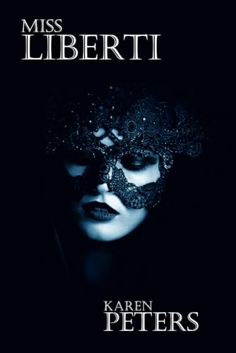 Finding Freedom: Miss Liberti