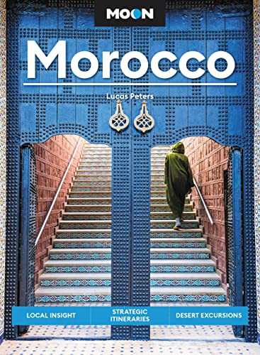 Moon Morocco: Local Insight, Strategic Itineraries, Desert Excursions (Moon Middle East & Africa Travel Guide) von Moon Travel