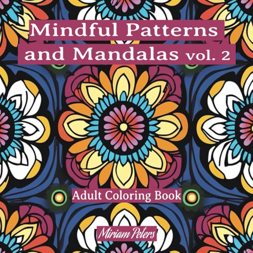 MIndful Patterns and Mandalas vol. 2: Adult Coloring Book von Independently published