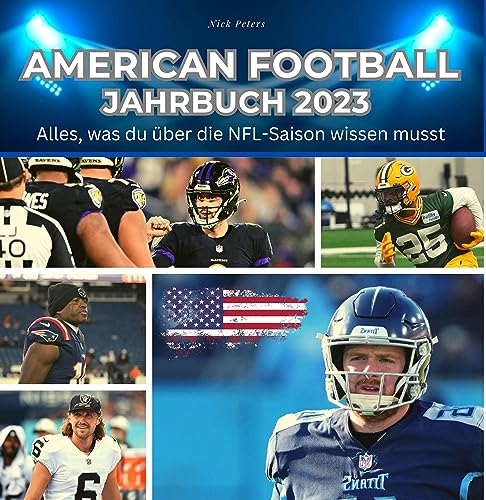 American Football Jahrbuch 2023: Alles, was du über die NFL-Saison wissen musst von 27 Amigos