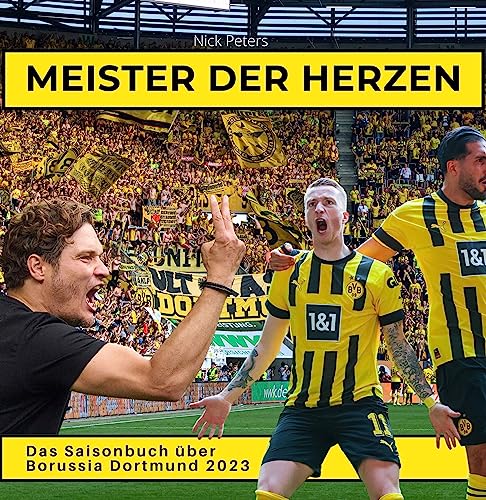 BVB - Meister der Herzen: Das Saisonbuch über Borussia Dortmund 2023 von 27 Amigos