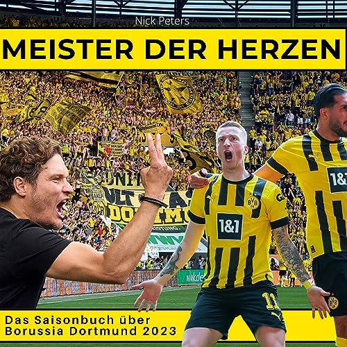 BVB - Meister der Herzen: Das Saisonbuch über Borussia Dortmund 2023 von 27Amigos