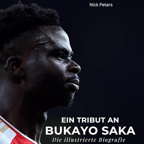 Ein Tribut an Bukayo Saka: Eine illustrierte Biografie Ein Tribut an Bukayo Saka: Eine illustrierte Biografie von 27Amigos