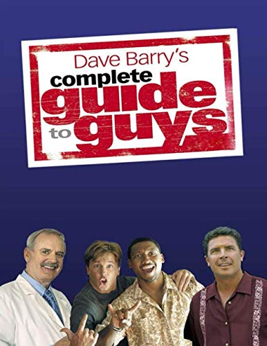 Dave Barry's Complete Guide To Guys von Independently published