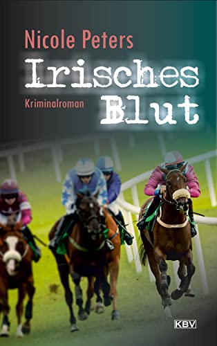 Irisches Blut: Kriminalroman (Helen Freitag) von KBV Verlags-und Medienges