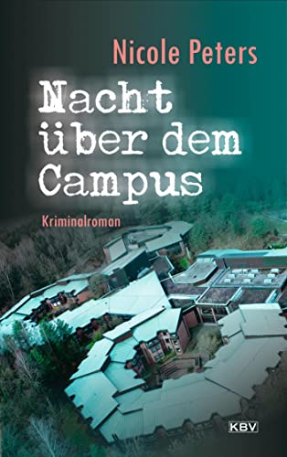 Nacht über dem Campus: Kriminalroman (KBV-Krimi)
