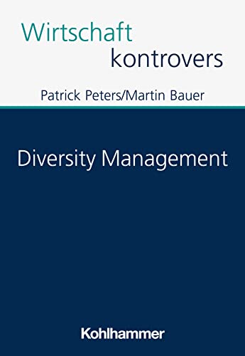 Diversity Management (Wirtschaft kontrovers) von W. Kohlhammer GmbH