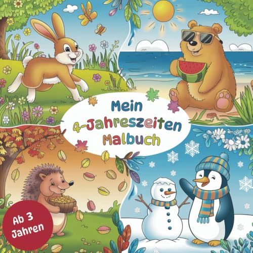 4-Jahreszeiten Malbuch für Kids ab 3 – Süße Tiermotive im Frühling, Sommer, Herbst & Winter von Independently published