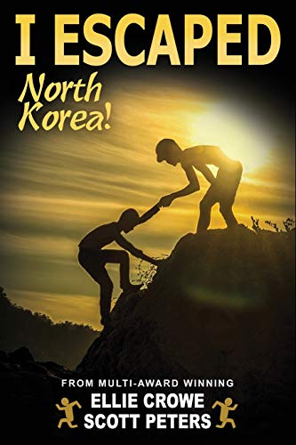 I Escaped North Korea! (1) von Best Day Books for Young Readers