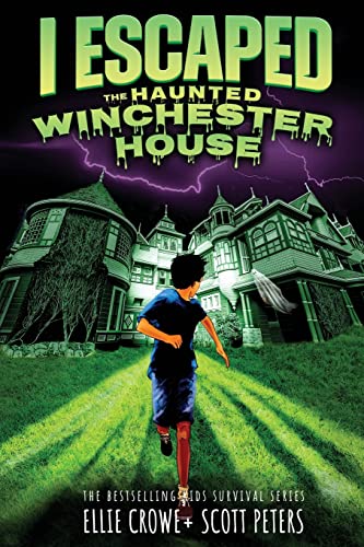I Escaped The Haunted Winchester House: A Haunted House Survival Story von Best Day Books for Young Readers